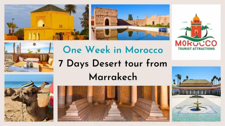 Morocco Best Week Itinerary 7-day desert tour from Marrakech