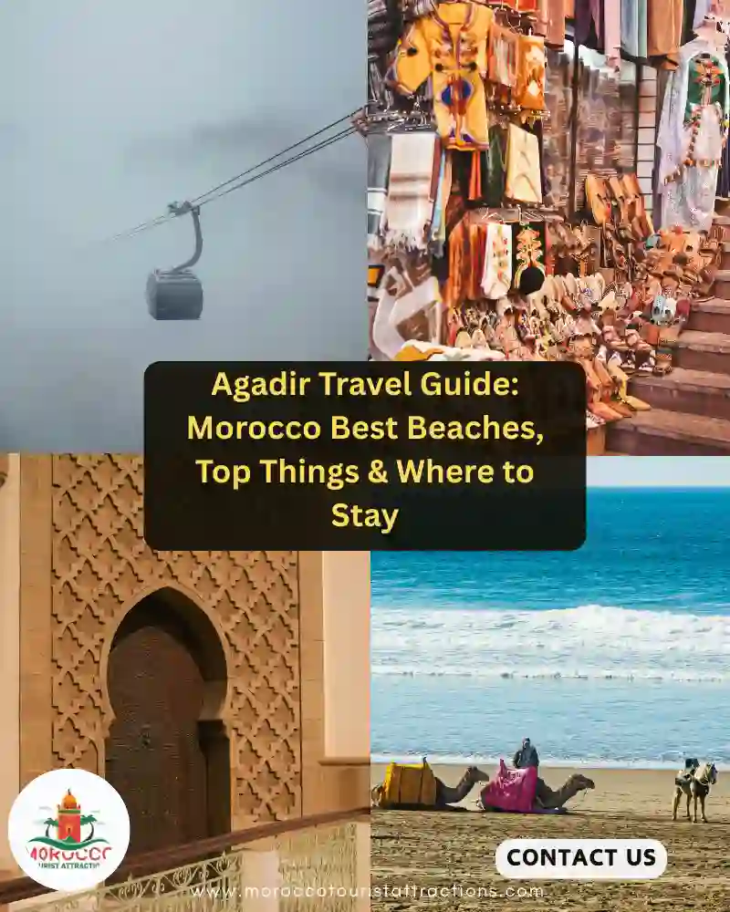 Travel-Guide To Agadir #morocco Best Beaches, Top Things & Where to Stay
